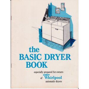 1974 Whirlpool Dryer Owner Booklet | Illustrated Fabric Guide Manual